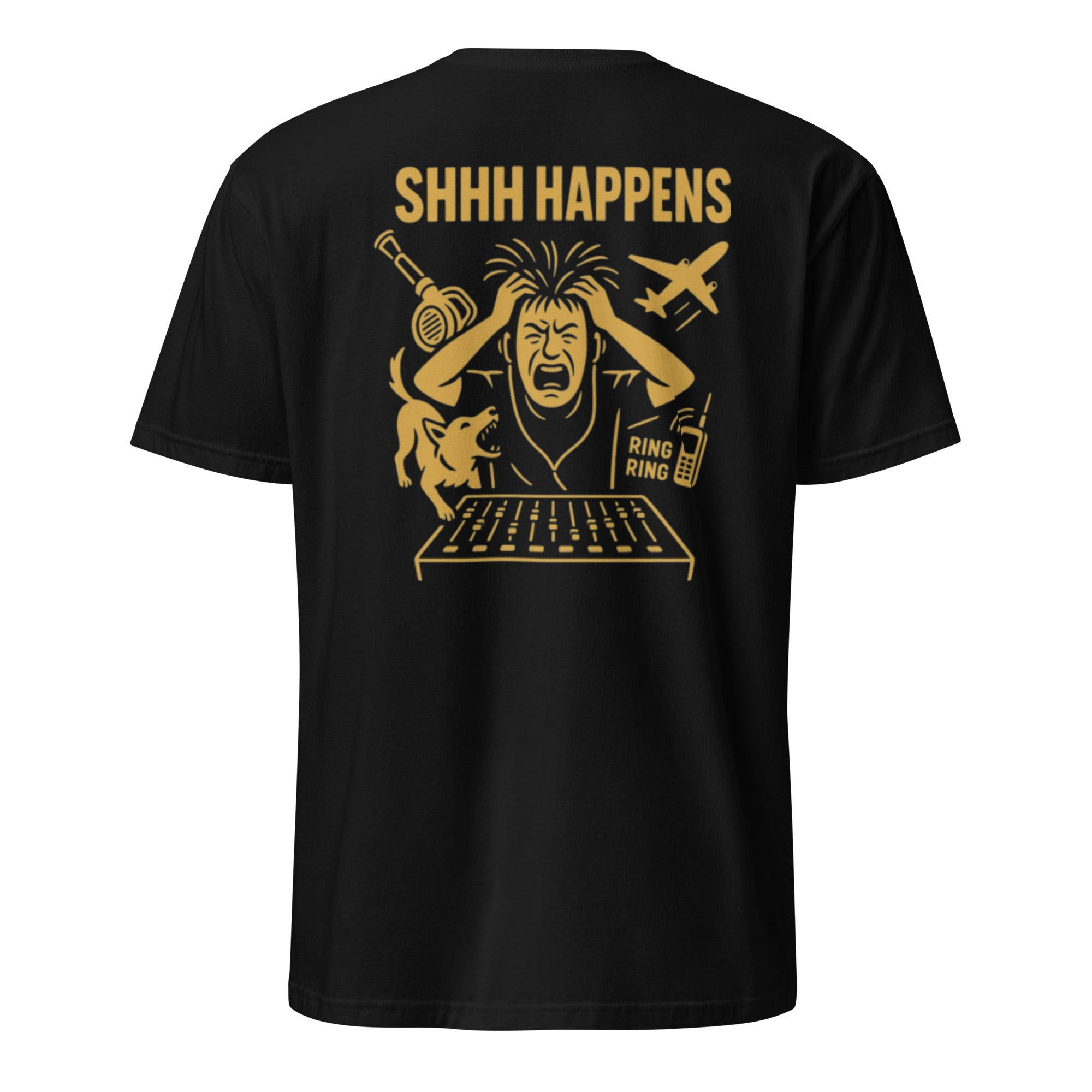 SHHH HAPPENS Tee