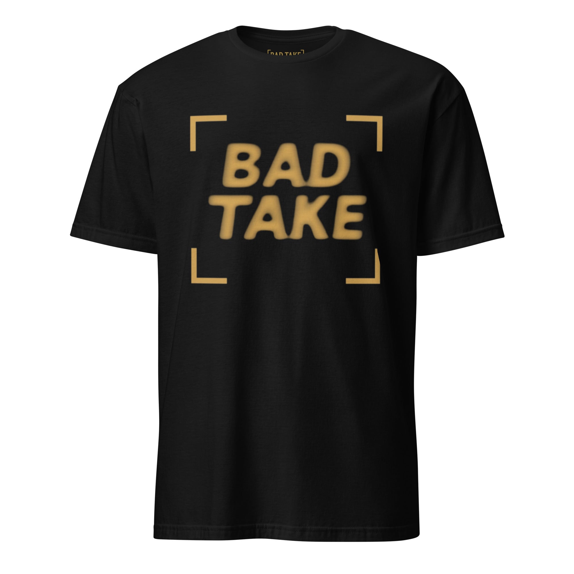 BAD TAKE - Soft Focus Tee